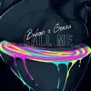 call me (feat. gonza) - Single album lyrics, reviews, download