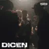Dicen (feat. ballin) - Single album lyrics, reviews, download