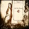 Call My Phone - Single album lyrics, reviews, download