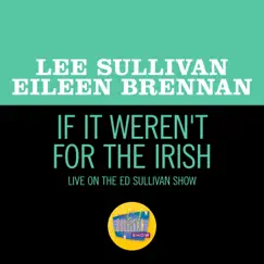 If It Weren't For The Irish (Live On The Ed Sullivan Show, March 13, 1960) Song Lyrics