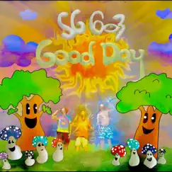 Good Day - Single by Sg603 album reviews, ratings, credits