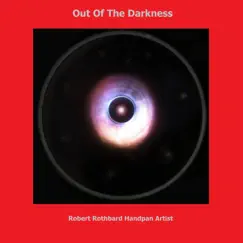 Out of the Darkness by Robert Rothbard album reviews, ratings, credits