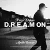 D.R.E.A.M ON (feat. Apollo Brown) - Single album lyrics, reviews, download