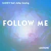 Follow Me (feat. Ashley Gearing) - Single album lyrics, reviews, download