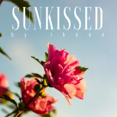 Sunkissed - Single by Ikson album reviews, ratings, credits