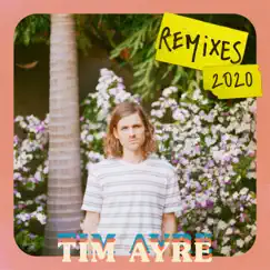 Tim Ayre (Remixes) - Single by Tim Ayre album reviews, ratings, credits