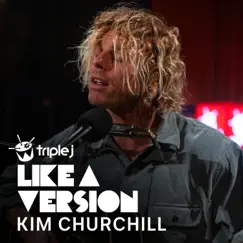 Don't Know How to Keep Loving You (triple j Like A Version) - Single by Kim Churchill album reviews, ratings, credits