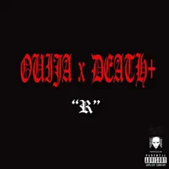 R - EP by Ouija Macc & Death Plus album reviews, ratings, credits