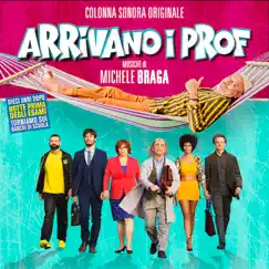 Arrivano i Prof (Colonna sonora originale) by Michele Braga album reviews, ratings, credits