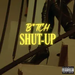 Bitch Shut Up Song Lyrics