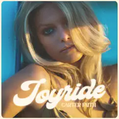 Joyride - Single by Carter Faith album reviews, ratings, credits