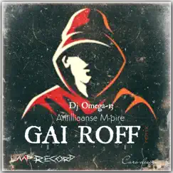 Gai Roff (feat. Antilliaanse M-pire) [Radio Edit] [Radio Edit] - Single by Dj omega -13 album reviews, ratings, credits