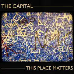 This Place Matters - EP by The Capital album reviews, ratings, credits