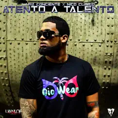 Atento a Talento - Single by Lapiz Conciente & Nico Clinico album reviews, ratings, credits