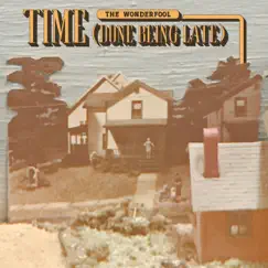 Time (Done Being Late) Song Lyrics