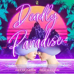 Deadly Paradise Song Lyrics