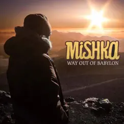 Way out of Babylon - Single by Mishka album reviews, ratings, credits