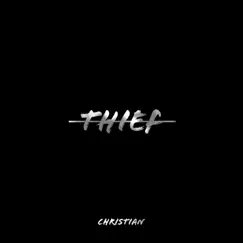 Thief - Single by Christian album reviews, ratings, credits