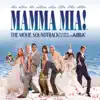Mamma Mia! (The Movie Soundtrack feat. the Songs of ABBA) [Bonus Track Version] by Benny Andersson, Björn Ulvaeus, Meryl Streep & Amanda Seyfried album lyrics