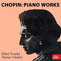 Chopin: Piano Works by Peter Frankl & Tamas Vasary album reviews, ratings, credits