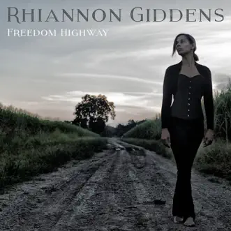 Freedom Highway by Rhiannon Giddens album download