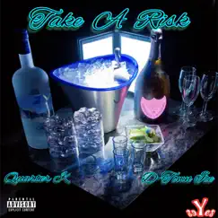 Take a Risk - Single (feat. Dtown Ice) - Single by Quarter K album reviews, ratings, credits