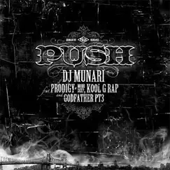 Push (feat. Prodigy, Kool G Rap & GODFATHER PT3) Song Lyrics