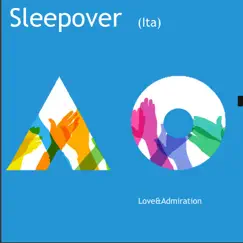 Love & Admiration - Single by Sleepover album reviews, ratings, credits