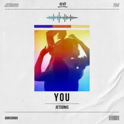 You - Single by Jetsonic album reviews, ratings, credits
