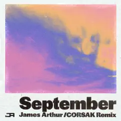 September (CORSAK Remix) - Single by James Arthur album reviews, ratings, credits