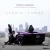 Leanin' Lambo album lyrics, reviews, download