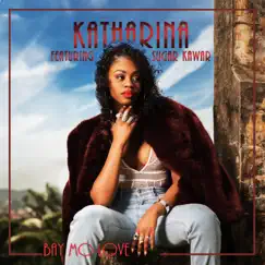 Bay Mo Love (feat. Sugar Kawar) - Single by Katharina album reviews, ratings, credits