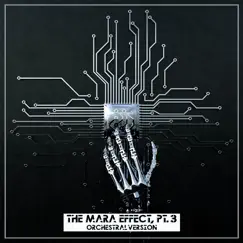 The Mara Effect, Pt. 3 (Orchestral Version) Song Lyrics