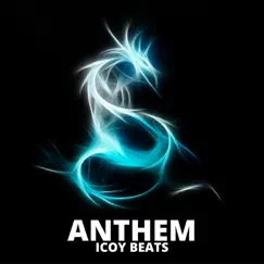 Anthem by Icoy Beats album reviews, ratings, credits