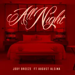All Night (feat. August Alsina) Song Lyrics