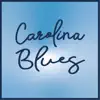 Carolina Blues - Single album lyrics, reviews, download