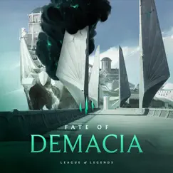 Fate of Demacia - Single by League of Legends album reviews, ratings, credits