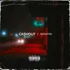 Cashout - Single album lyrics, reviews, download