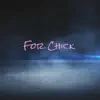 For Chick (feat. Rene Mayr) - Single album lyrics, reviews, download