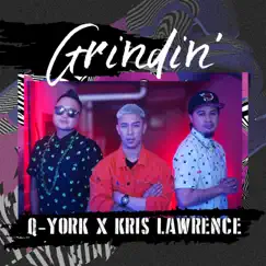 Grindin' - Single by Q-York & Kris Lawrence album reviews, ratings, credits
