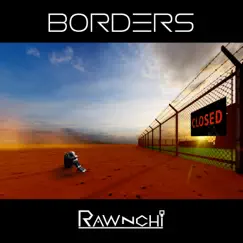 Borders - Single by Rawnchi album reviews, ratings, credits