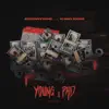 Young & Paid (feat. King Kobi) - Single album lyrics, reviews, download