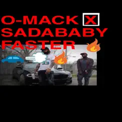 Faster (feat. Sada Baby) - Single by O-Mack album reviews, ratings, credits