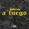 a' fuego (feat. mau) - Single album lyrics, reviews, download