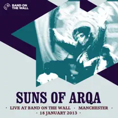 Live at Band on the Wall 2013 by Suns of Arqa album reviews, ratings, credits