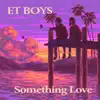 Something Love - Single album lyrics, reviews, download