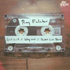 Girl in It - Single by Ray Fulcher album reviews, ratings, credits