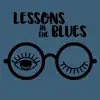 Lessons in the Blues - Single album lyrics, reviews, download