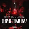 Deeper than Rap (feat. Don Trip) - Single album lyrics, reviews, download