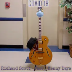 Covid-19 - Single by Richard Scott & Kenny Daye album reviews, ratings, credits